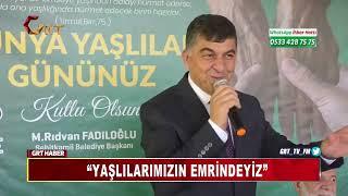 Fadıloğlu “Yaşlılarımızın Emrindeyiz”