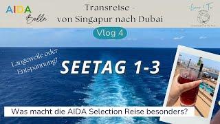 Transreise von Singapur nach Dubai mit AIDA Bella - VLOG 4 Drei Seetage am Stück - Langweilig?