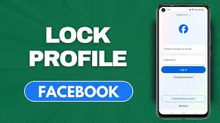 How To Lock Facebook Profile on Android Full Guide