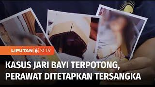 Perawat RS Muhammadiyah Palembang yang Lalai Potong Jari Bayi Ditetapkan Tersangka  Liputan 6