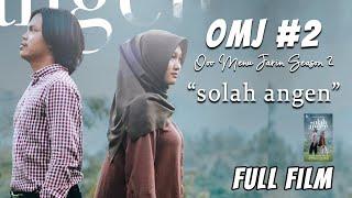 OMJ Ooo Menu Jarin#2 - Solah Angen