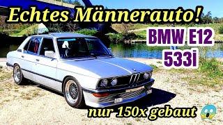 BMW E12 533i - echtes Männerauto von der Motorsport GmbH  Probefahrt 2023