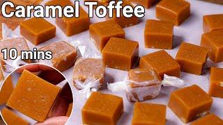 Homemade Soft & Chewy Caramel Toffee Recipe - Just 3 Ingredients  Kids Fav Caramel Candy Toffee