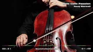 Solo Cello Passion - Sad Mood Classical Instrumental Music