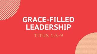 Grace-Filled Leadership - Daily Devotion