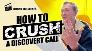 How to CRUSH a Discovery Call