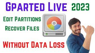 GPARTED Live  Review 2023  Gparted Live USB  Gparted 1.5.0 Tutorial 2023  Edit Partitions