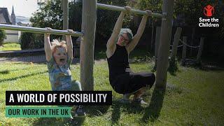 A World of Possibilities  Save the Children UK