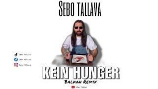 SEBO Tallava - Kein Hunger  Balkan Remix  prod. by JustinGKTN