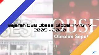 Sejarah OBB Obsesi Global TVGTV 2005 - 2020