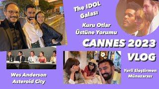 The Idol Galası Kuru Otlar Üstüne Yorumu Genel Değerlendirme  CANNES GÜNLÜKLERİ #3