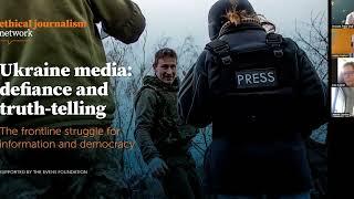 Ukraine media defiance and truth-telling in the face of war - EJN report launch 10 July 2023