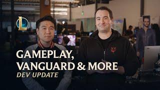Gameplay Vanguard & More  Dev Update - League of Legends