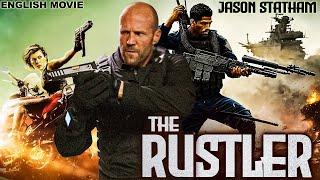 Jason Statham Is THE RUSTLER - Hollywood English Movie  Superhit Action Thriller English Full Movie