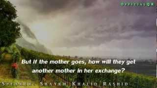 The Mother Son & Daughter - Shaykh Khalid Rashid ᴴᴰ