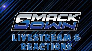 SMACKDOWN LIVESTREAM AND REACTIONS BACK ON THE USA NETWORK