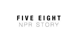 FIVE EIGHT Feature on NPR