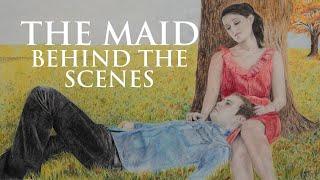 THE MAID 2014 - Behind The Scenes