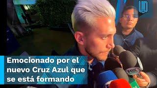 Gonzalo Piovi emocionado por el nuevo Cruz Azul que se está formando para este Apertura 2024
