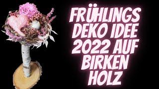 Frühlingsdekration 2022 - Pflegeleichte exklusive Frühlingsdekoration - Anleitung Stabilisierte Rose