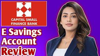 Capital Small Finance Bank E Savings Account Review  Capital Small Finance E Saving Account Opening