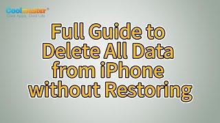 How to Delete All Data from iPhone without Restoring? Solved