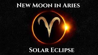 NEW MOON IN ARIES TOTAL SOLAR ECLIPSE - APRIL IS THE MOST WILD MONTH OF 2024