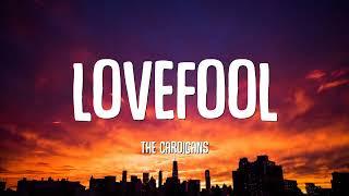 The Cardigans - Lovefool Lyrics