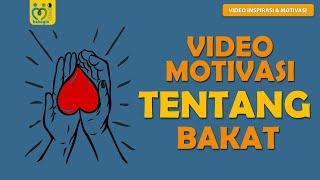 VIDEO MOTIVASI TENTANG BAKAT INSPIRATIF