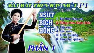 Những bài hát then đàn tính hay nhất của NSƯT Bích Hồng Phần 1