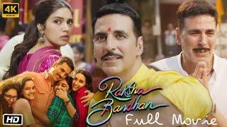Raksha Bandhan Full Movie  Akshay Kumar  Bhumi Pednekar  Sadia Khateeb  Review & Facts HD