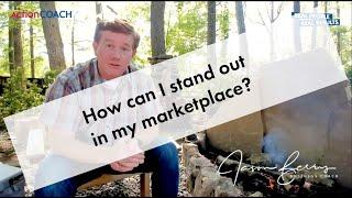 What makes you unique to the marketplace?