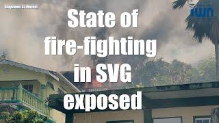 State of fire-fighting in SVG