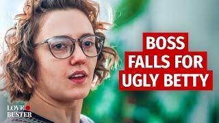 BOSS FALLS FOR UGLY BETTY  @LoveBusterShow