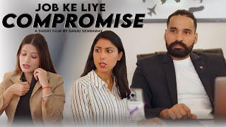 Compromise  Sanju Sehrawat 2.0  Short Film