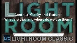 Lightroom Contrast Clarity and Texture  What is it and Where do we use it