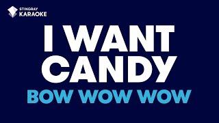 I Want Candy - Bow Wow Wow  KARAOKE WITH LYRICS