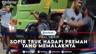 VIRAL Video Sopir Truk Hadapi Preman yang Memalak dan Melempari Truknya