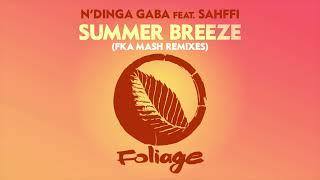 N’Dinga Gaba feat. Sahffi – Summer Breeze Fka Mash Re-glitch