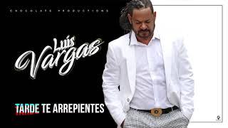 Luis Vargas - Tarde Te Arrepientes En Vivo