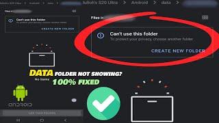 How to fix CANT USE THIS FOLDER  Data folder EMPTY not showing problem FIXED Android 14131211