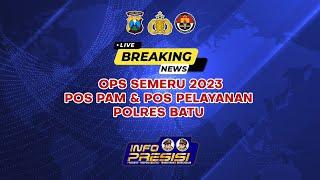 Pos Pam dan Pos Pelayanan Ops Semeru 2023 Polres Batu