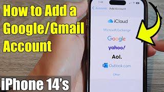 How to Add a GoogleGmail Account to an iPhone 14s  iOS 16
