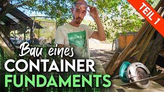 Container Fundament bauen in Costa Rica - Materialen kaufen & zuschneiden Episode 5