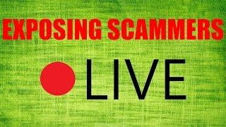 Exposing Scammers Livestream