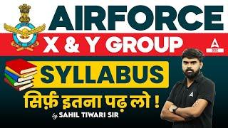 Airforce  X And Y Group Syllabus  Airforce Syllabus 2024  Airforce X And Y Group Full Details