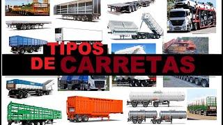 Os Tipos de Carretas