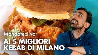 5 migliori Kebab di Milano *MANDATECI VOI*