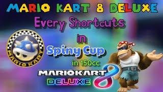 Every Shortcuts in Spiny Cup in 150cc in Mario Kart Deluxe