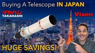 Buying A Telescope IN JAPAN What You Need To Know Before You Go